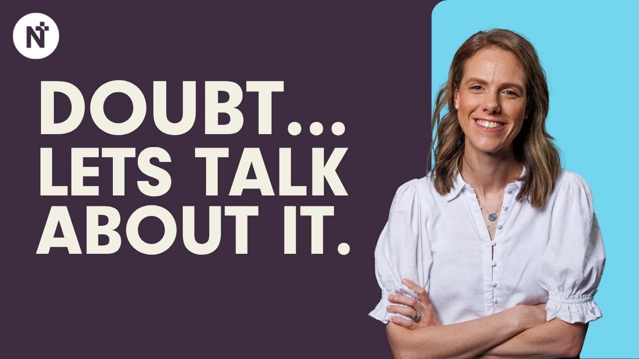 Doubt... Let's talk about it. - Kristyn Haddon